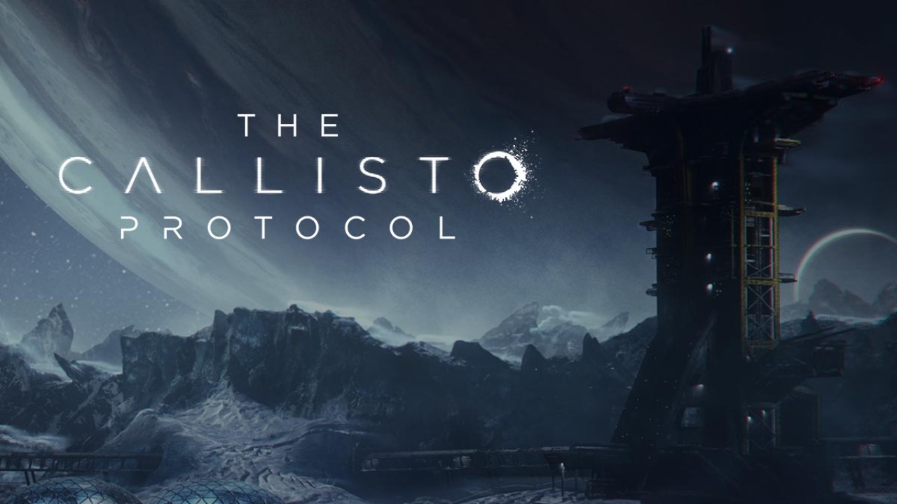 The Callisto Protocol: ‘สิ้นสุดการรอคอย’ The Callisto Protocol เผยตัวอย่าง gameplay และวันวางจำหน่ายอย่างเป็นทางการ